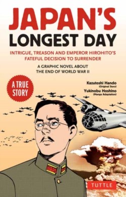 Japans Longest Day: A Graphic Novel About the End of WWII