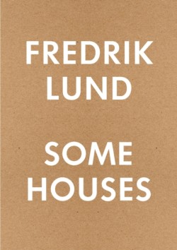 Some Houses