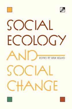 Social Ecology and Social Change