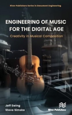 Engineering of Music for the Digital Age