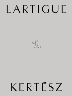 Lartigue | Kertesz