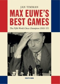 Max Euwes Best Games