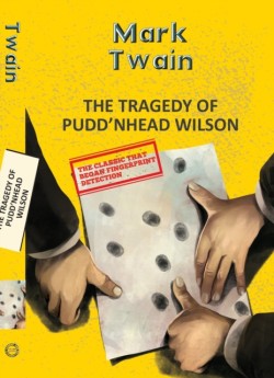 The Tragedy Of PuddNhead Wilson