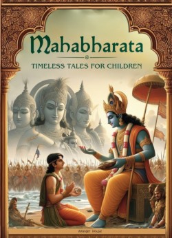 Illustrated Mahabharata For Children (Deluxe)