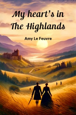My hearts in the Highlands (Edition2024)