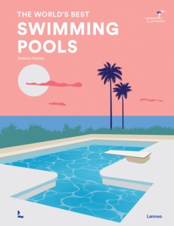 The Worlds Best Swimming Pools