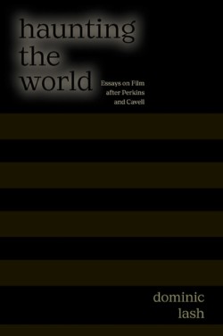 Haunting the World
