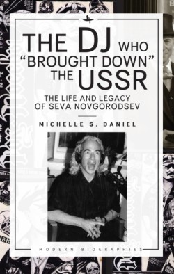 The DJ Who Brought Down the USSR