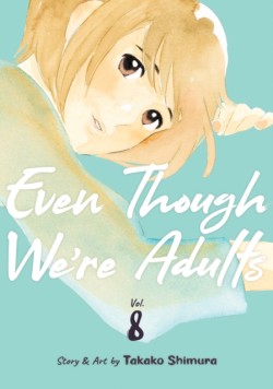 Even Though Were Adults Vol. 8