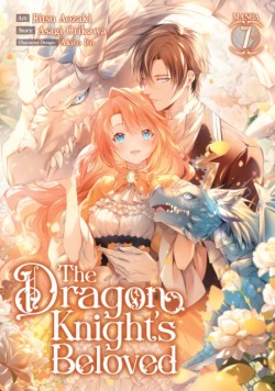 The Dragon Knights Beloved (Manga) Vol. 7
