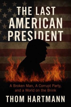 The Last American President