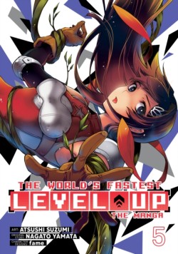 The Worlds Fastest Level Up (Manga) Vol. 5