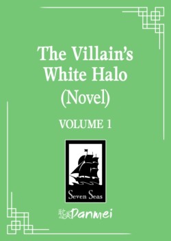 The Villains White Halo (Novel) Vol. 1