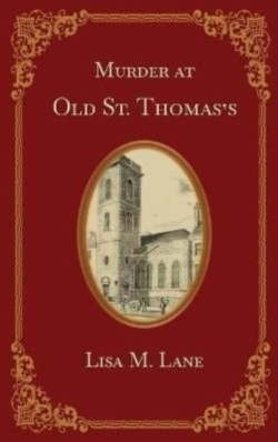 Murder at Old St. Thomass