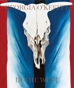 Georgia OKeeffe: In The West
