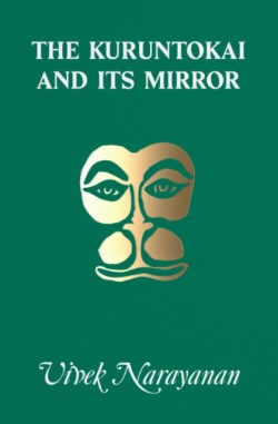 The Kuruntokai and Its Mirror
