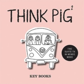 THINK PIG &hellip;