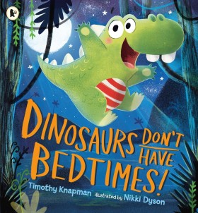DINOSAURS …
