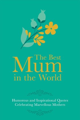 Best Mum i &hellip;