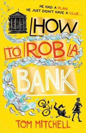 How to Rob &hellip;