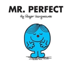 Mr. Perfec …