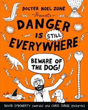 Danger is …