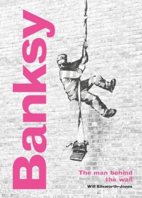 Banksy: Th &hellip;