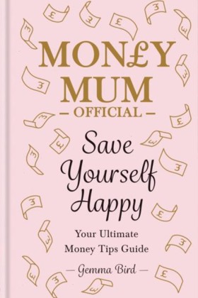 MONEY MUM …