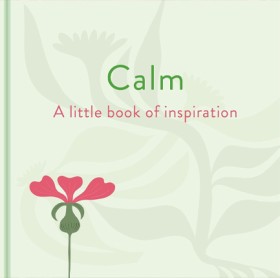 Calm: A Li &hellip;