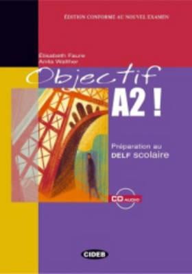 OBJECTIF A …