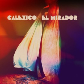 CALEXICO - &hellip;