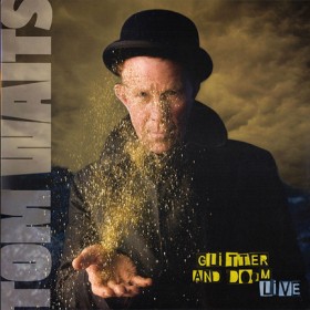 TOM WAITS &hellip;