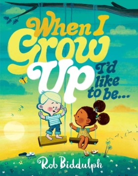 When I Gro …