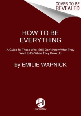 How to Be …