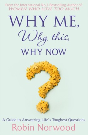 Why Me, Wh …