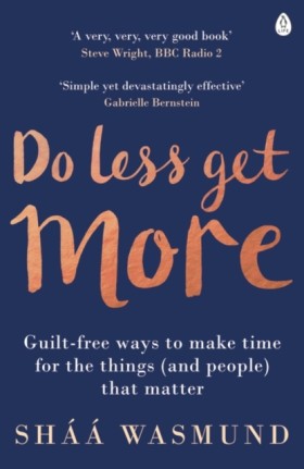 Do Less, G &hellip;
