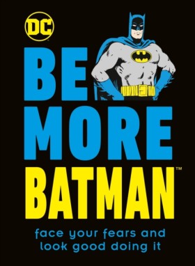 Be More Ba …