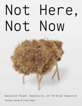 Not Here, …