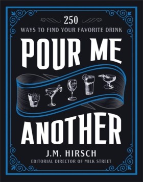 Pour Me An …