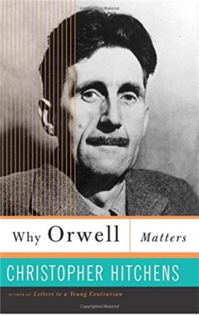 Why Orwell …