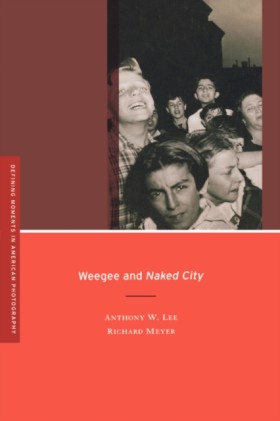 Weegee and &hellip;