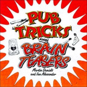 Pub Tricks …