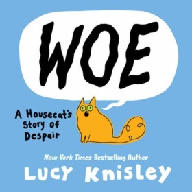 Woe: A Hou &hellip;