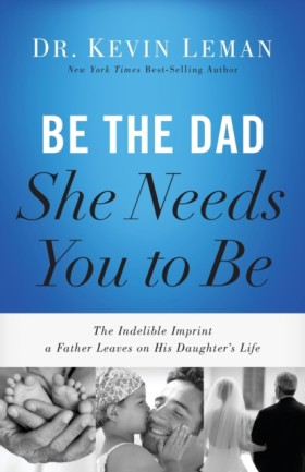 Be the Dad …