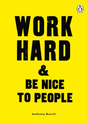 Work Hard …