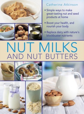 Nut Milks …