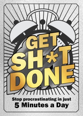 Get Sh*t D …