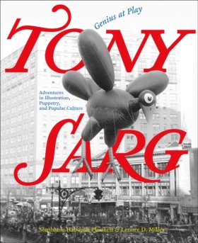 Tony Sarg: &hellip;