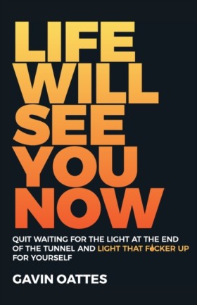 Life Will &hellip;