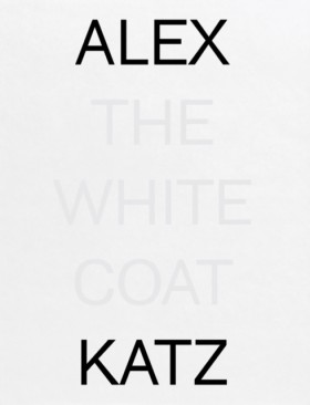 Alex Katz: &hellip;